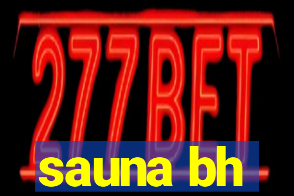 sauna bh