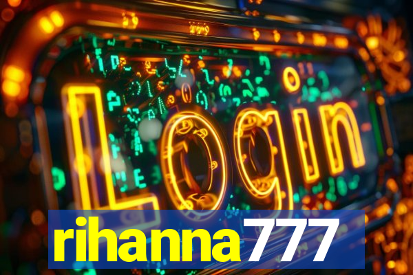 rihanna777