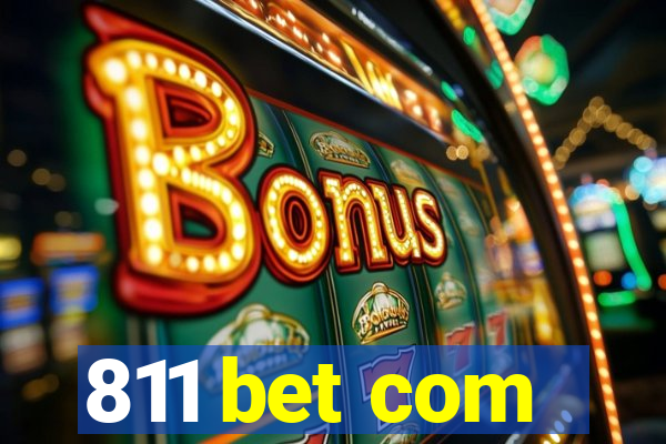 811 bet com