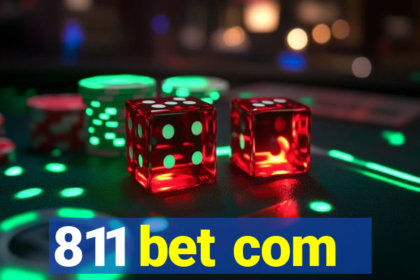 811 bet com