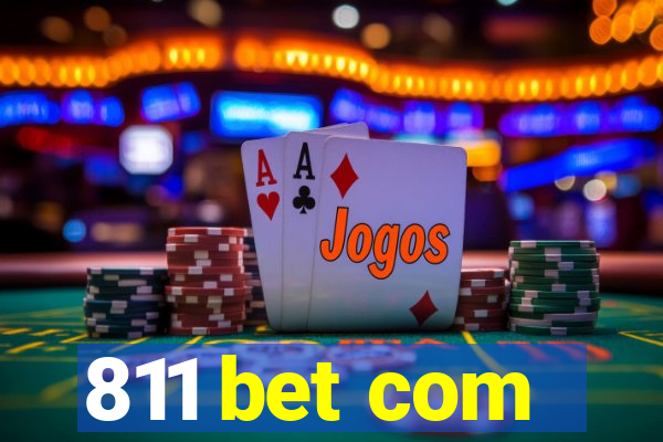 811 bet com