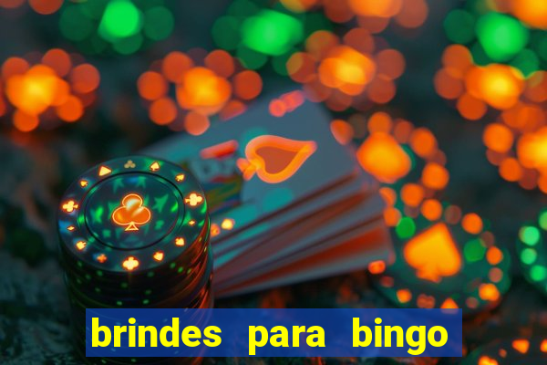 brindes para bingo de empresa