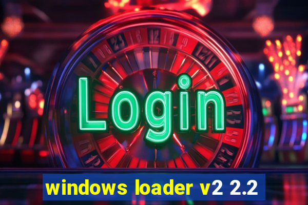 windows loader v2 2.2