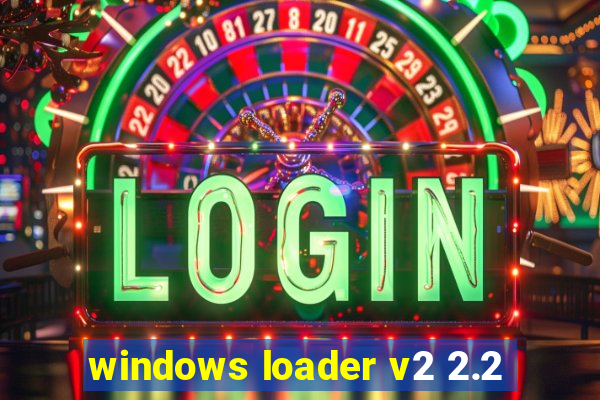 windows loader v2 2.2