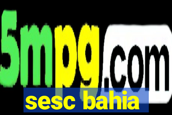 sesc bahia