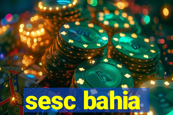 sesc bahia