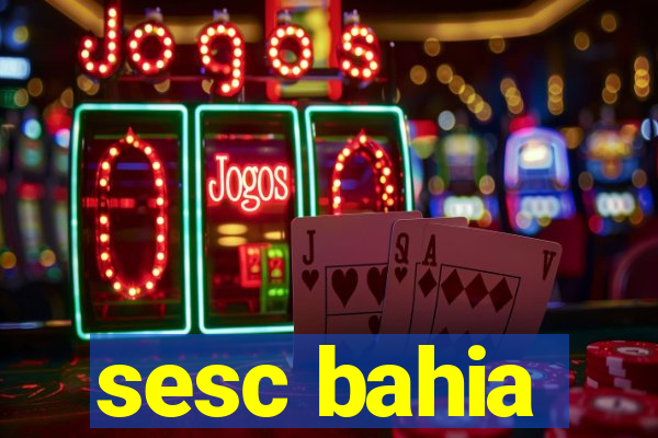 sesc bahia