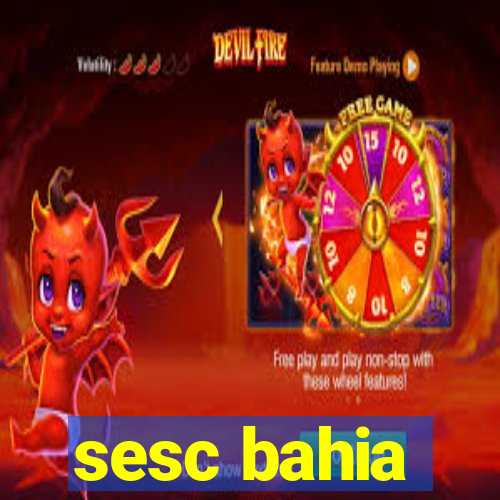 sesc bahia