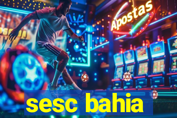 sesc bahia