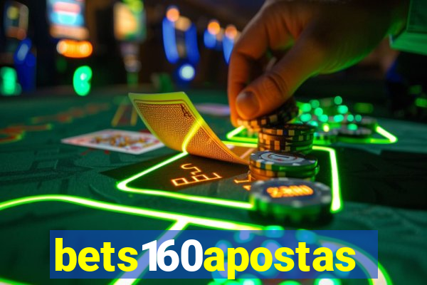 bets160apostas