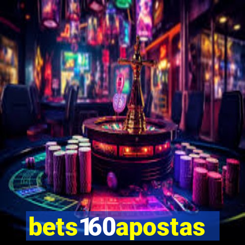 bets160apostas