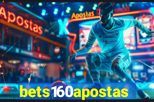 bets160apostas