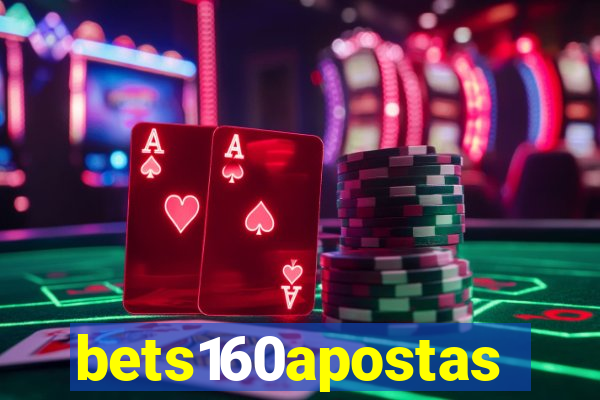 bets160apostas