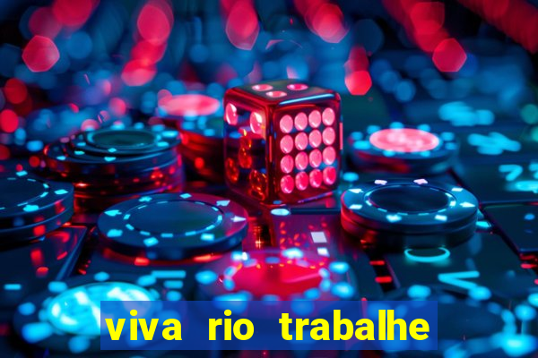 viva rio trabalhe conosco 2024