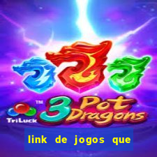 link de jogos que ganha dinheiro