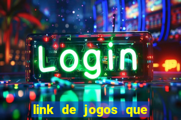 link de jogos que ganha dinheiro