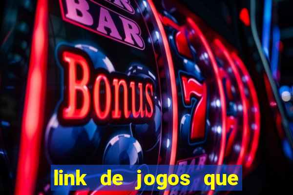 link de jogos que ganha dinheiro