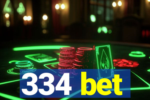 334 bet