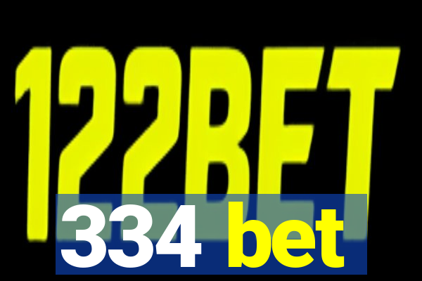 334 bet