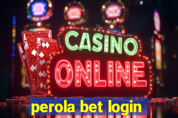 perola bet login