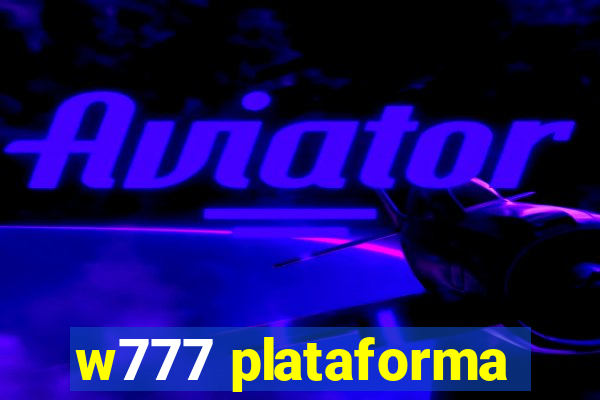 w777 plataforma