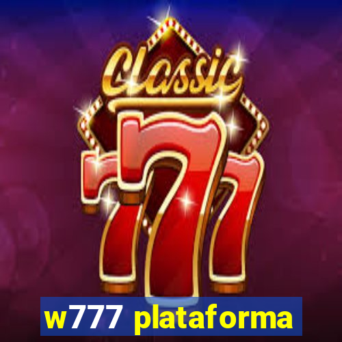 w777 plataforma