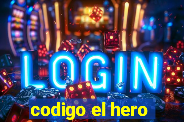 codigo el hero