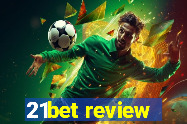 21bet review