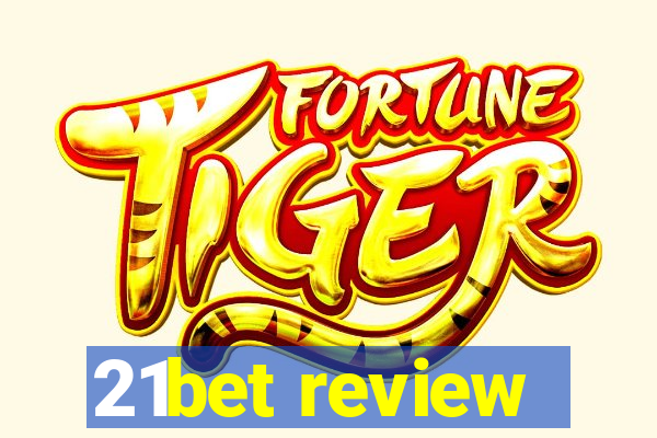 21bet review