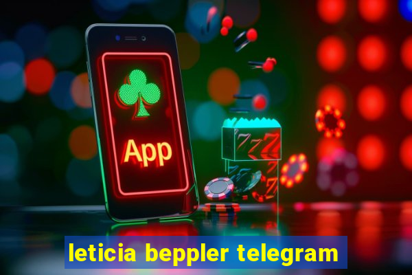 leticia beppler telegram