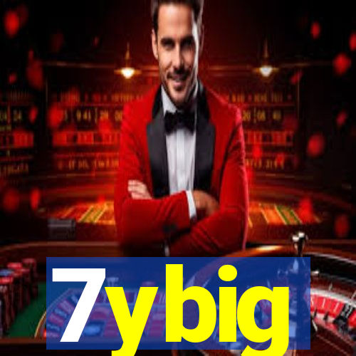 7ybig