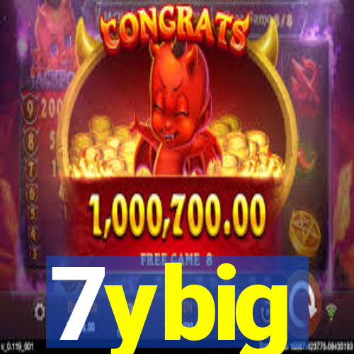 7ybig