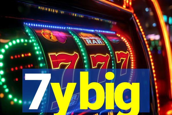 7ybig