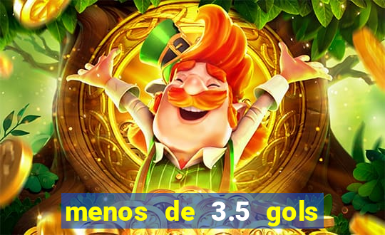 menos de 3.5 gols o que significa