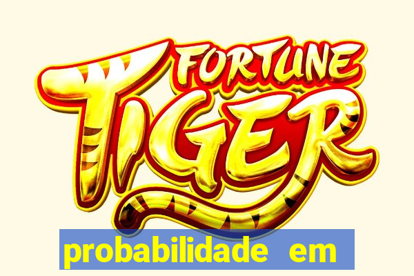 probabilidade em jogos de azar