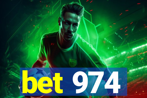 bet 974