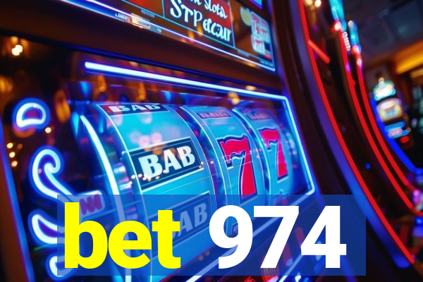 bet 974