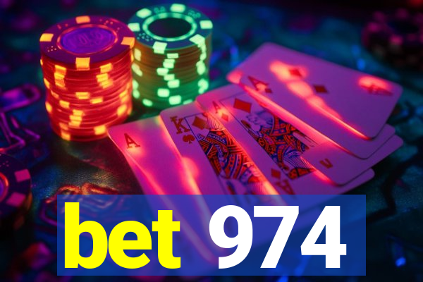 bet 974