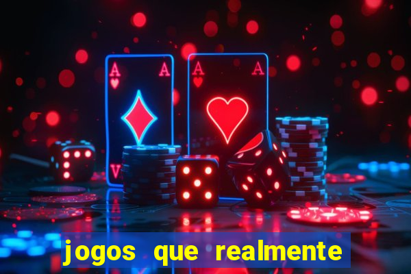 jogos que realmente pagam sem precisar depositar dinheiro