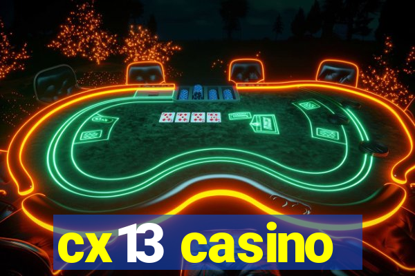 cx13 casino