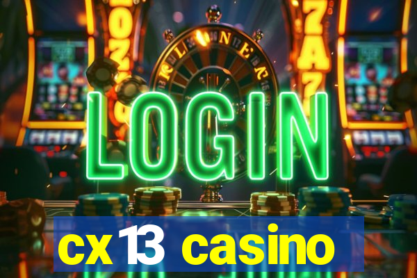 cx13 casino