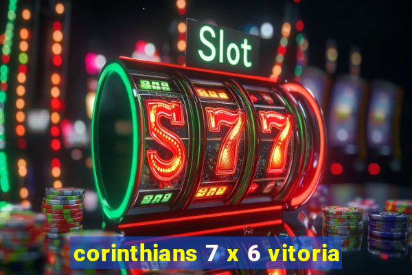 corinthians 7 x 6 vitoria