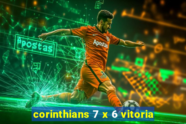 corinthians 7 x 6 vitoria