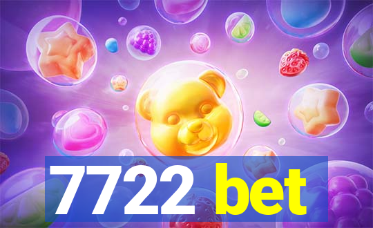 7722 bet