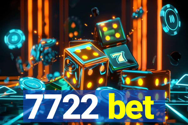 7722 bet