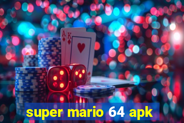 super mario 64 apk