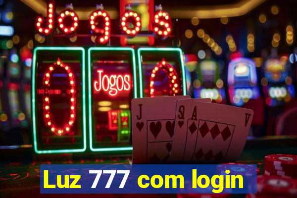 Luz 777 com login