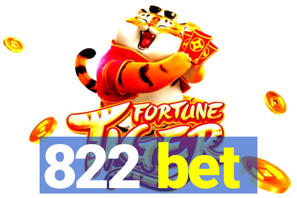 822 bet