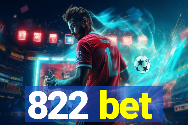 822 bet