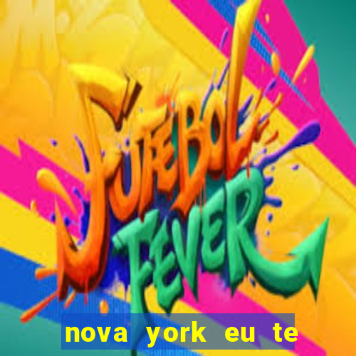 nova york eu te amo download